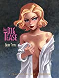 The Big Tease: A Naughty and Nice Collection (Bruce Timm)