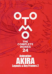 Animation AKIRA Layouts & Key Frames Vol 2 (Otomo The Comple...