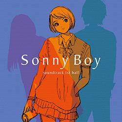 Sonny Boy - Original Soundtrack 1st half (Vinyl JP)