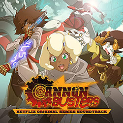 Cannon Busters - Netflix Original Series Soundtrack (Vinyl)
