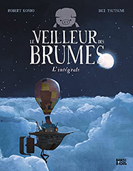 Le Veilleur des Brumes (The Dam Keeper) - Intgrale (FR)