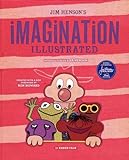 Jim Henson's Imagination Illustrated (new edition 2024)