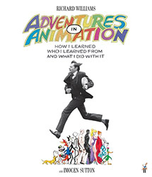 Richard Williams - Adventures in Animation : How I L...