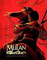 The Art of Mulan: A Disney Editions Classic (Disney Editions...