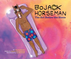 Bojack Horseman: The Art Before the Horse
