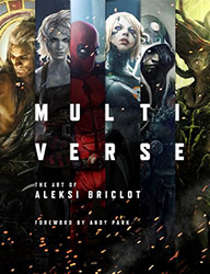 Multiverse: The Art of Aleksi Briclot