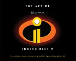 The Art of Incredibles 2