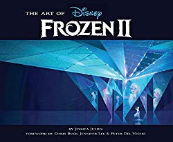 The Art of Frozen 2: (Disney Frozen Art book, Animated Movie...