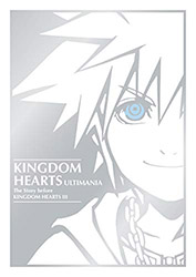 Kingdom Hearts Ultimania: The Story Before Kingdom Hearts II...