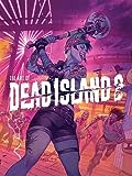 The Art of Dead Island 2