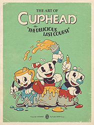 The Art of Cuphead: The Delicious Last Course