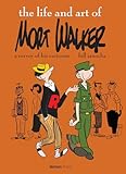 The Life and Art of Mort Walker