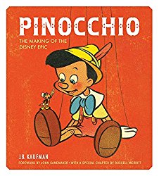 Pinocchio: The Making of the Disney Epic