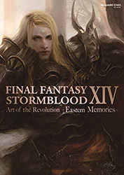 Final Fantasy XIV: Stormblood -- The Art of the Revolution -...