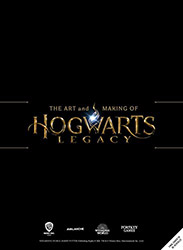 The Art and Making of Hogwarts Legacy: Exploring the Unwritt...