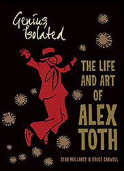 Genius, Isolated: The Life and Art of Alex Toth
