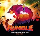 Rumble: The Art and Making of the Movie