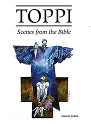 The Toppi Gallery #1 : Scenes from the Bible