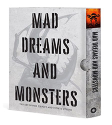 Mad Dreams and Monsters: The Art of Phil Tippett and Tippett...
