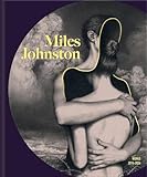 Miles Johnston: Works 2016-2024