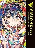 Visions 2023 - Pixiv - Collective Artbook (English edition)
