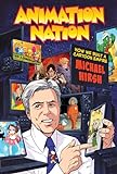 Animation Nation - How We Built A Cartoon Empire (Michael Hi...