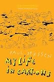 My Life in Cartoons - Paul Driessen