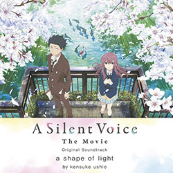A Silent Voice - The Movie - A shape of light