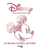 Disney - Guide visuel ultime (dition augmente)