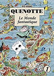 Quenotte et Le Monde fantastique, Tome 1