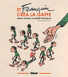 Et Franquin créa la gaffe: Entretiens (Réédition 2022)