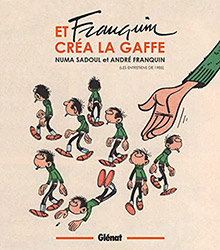 Et Franquin cra la gaffe: Entretiens (Rdition 2022)