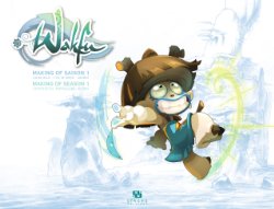 Wakfu - Making of Saison 1 Vol.6 (Art of Wakfu)
