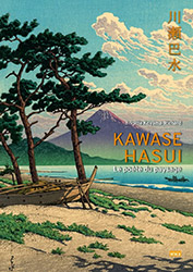 Kawase Hasui, le pote du paysage