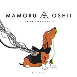 Mamoru Oshii. Rencontre(s)