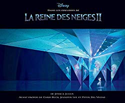 Dans les coulisses de la Reine des Neiges 2