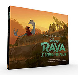 Dans les coulisses de Disney : Raya et le dernier dragon