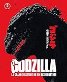 Godzilla, la grande histoire du roi des monstres (french edi...