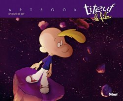 Titeuf le film - Artbook