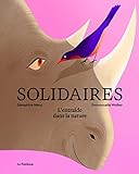 Solidaires : L'entraide dans la nature (Emmanuelle Walker, S...