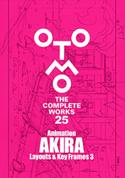 Animation AKIRA Layouts & Key Frames Vol 3 (Otomo Th...