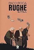 Rughe Extra - Paco Roca (Spanish Edition)