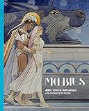 Moebius : Alla ricerca del tempo /  la recherche du temps (...