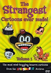 The Strangest Cartoons Ever Made, Vol. 1