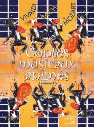 Contes musicaux anims - Volume 1