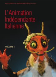 L'animation indpendante italienne - Volume 1