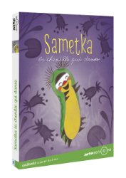 Sametka la chenille qui dance - DVD