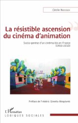 La rsistible ascension du cinma d'animation: Socio-gense ...