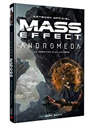 Mass Effect Andromeda : la Cration d'un univers - Artbook o...