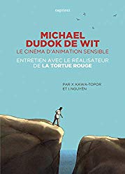 Michael Dudok de Wit : Le cinma d'animation sensible. Entre...